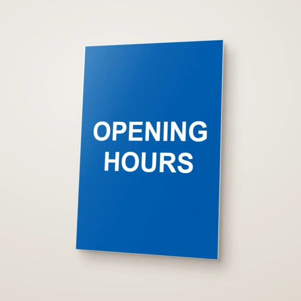 Opening Hours Sign
