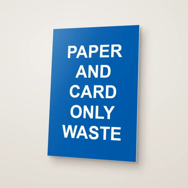 Paper and Card Only Waste Sign