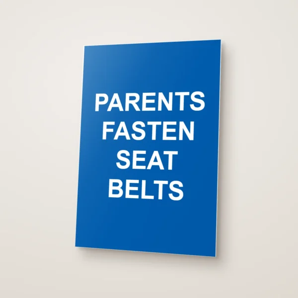 Parents Fasten Seat Belts Sign