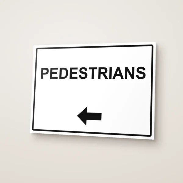 Pedestrians Arrow Left Sign