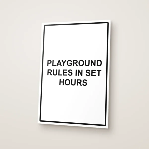 Playground Rules in Set Hours Sign