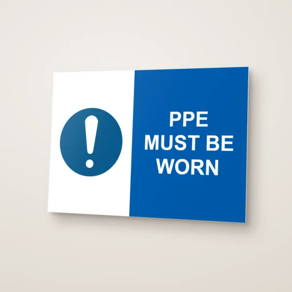PPE Must Be Worn Sign