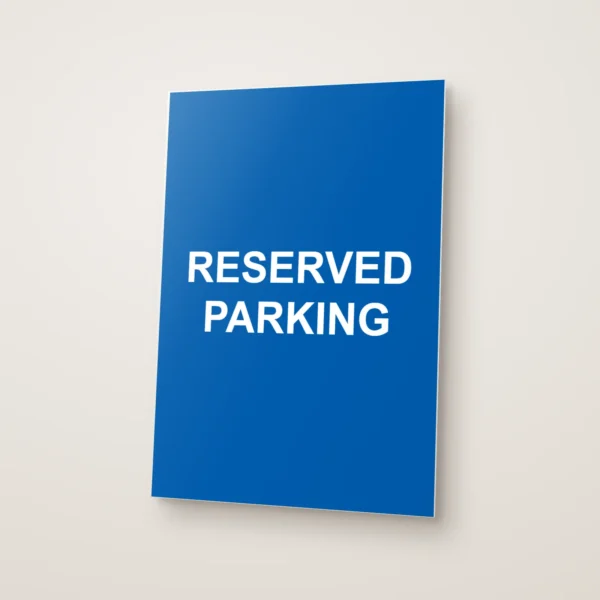 Reserved Parking Sign