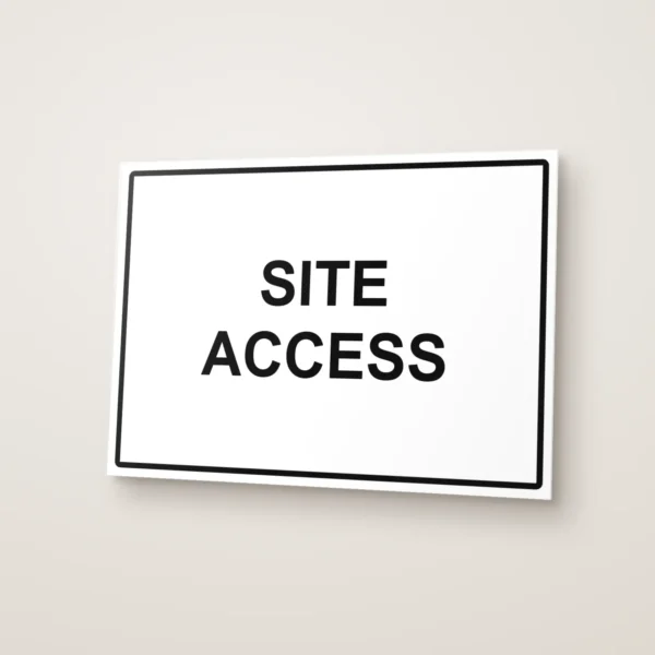 Site Access Sign