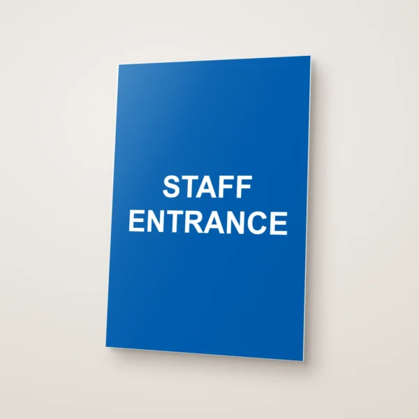 Staff Entrance Sign