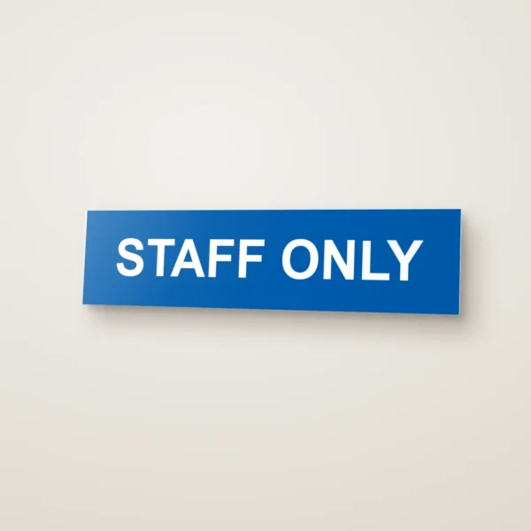 Staff Only Sign