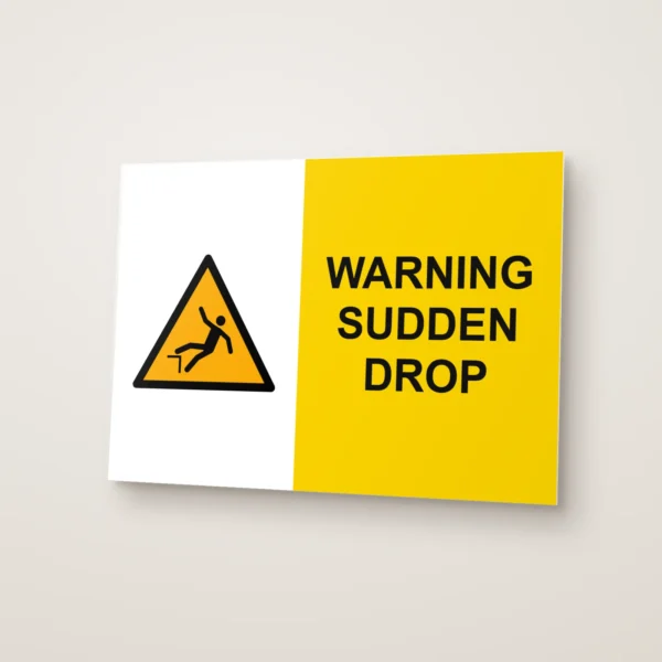 Warning Sudden Drop Sign