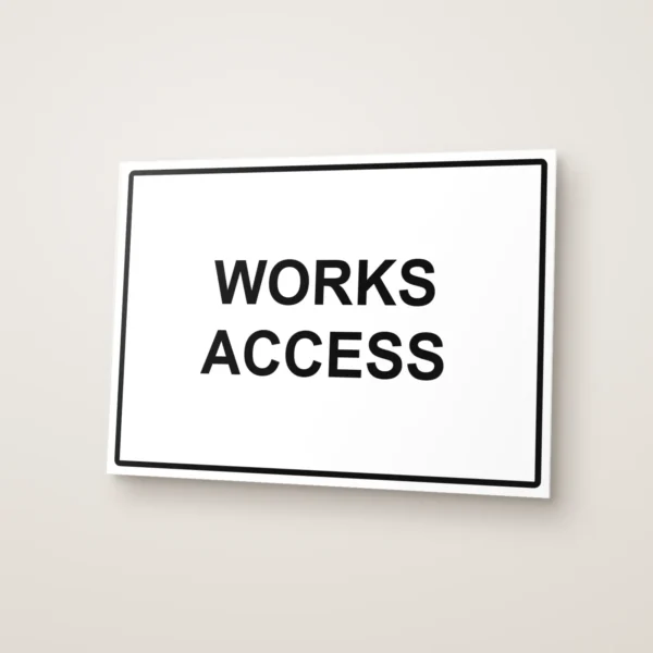 Works Access Sign